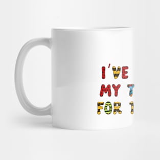 I've Bugged My Teacher for 100 Days of School Mug